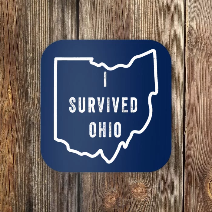 I Survived Ohio Meme Retro Shirt Funny I Survived Ohio Coaster