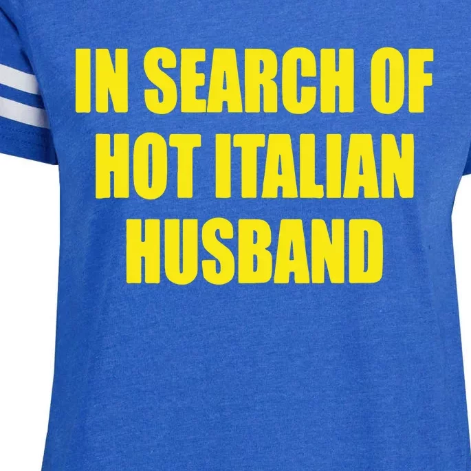 In Search Of Hot Italian Husband Enza Ladies Jersey Football T-Shirt