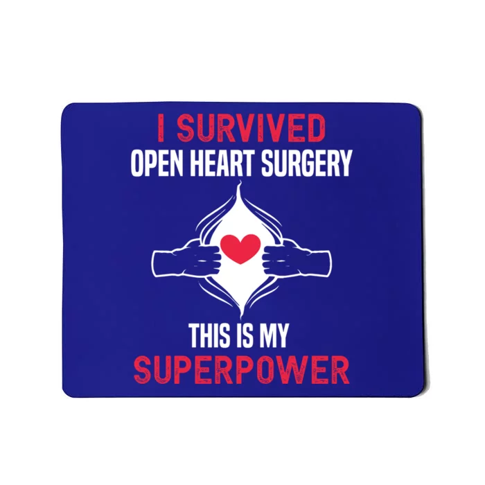 I Survived Open Heart Surgery Gift Open Heart Surgery Gift Cute Gift Mousepad