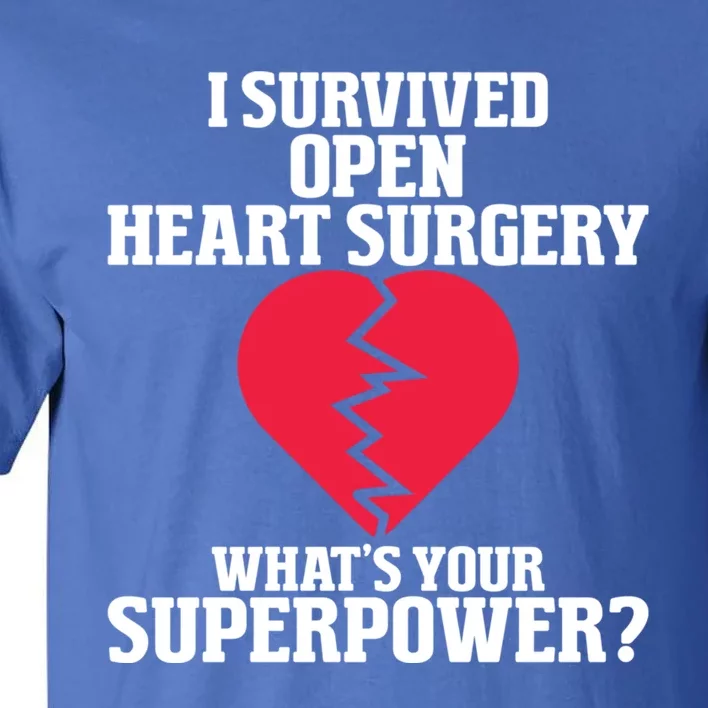 I Survived Open Heart Surgery Post Recovery Get Well Gift Tall T-Shirt