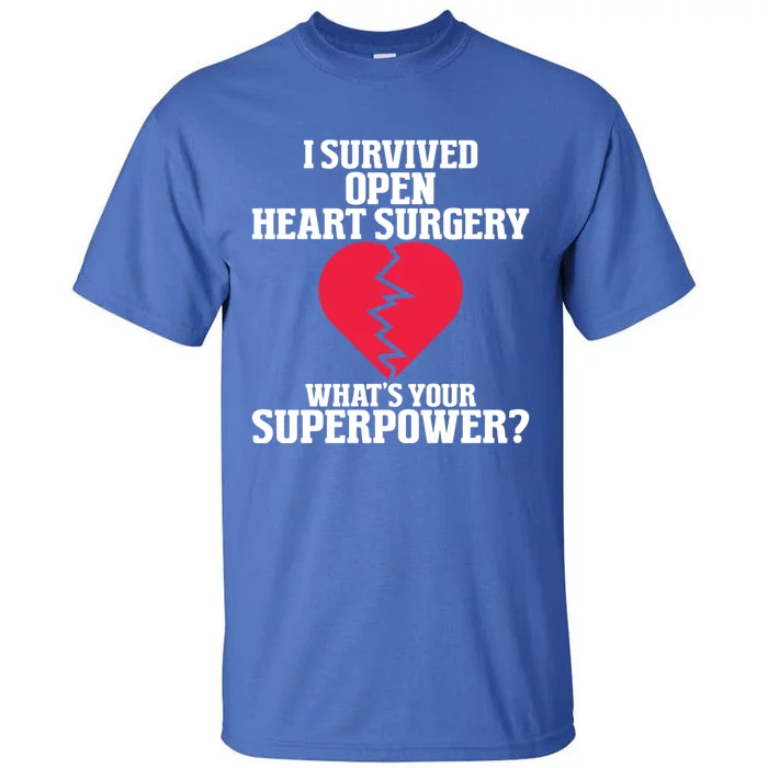 I Survived Open Heart Surgery Post Recovery Get Well Gift Tall T-Shirt