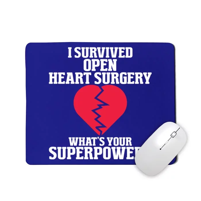 I Survived Open Heart Surgery Post Recovery Get Well Gift Mousepad