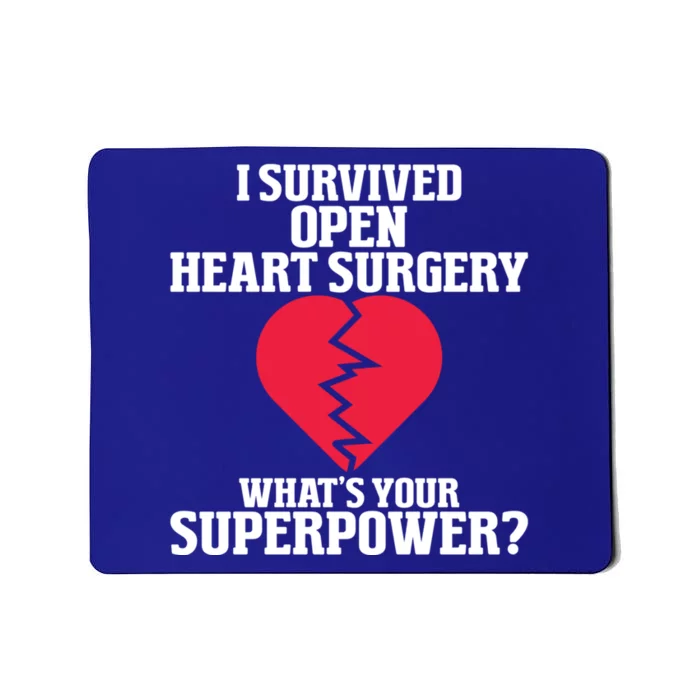 I Survived Open Heart Surgery Post Recovery Get Well Gift Mousepad