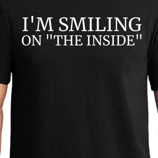 Im Smiling On The Inside Gift Cool Gift Pajama Set