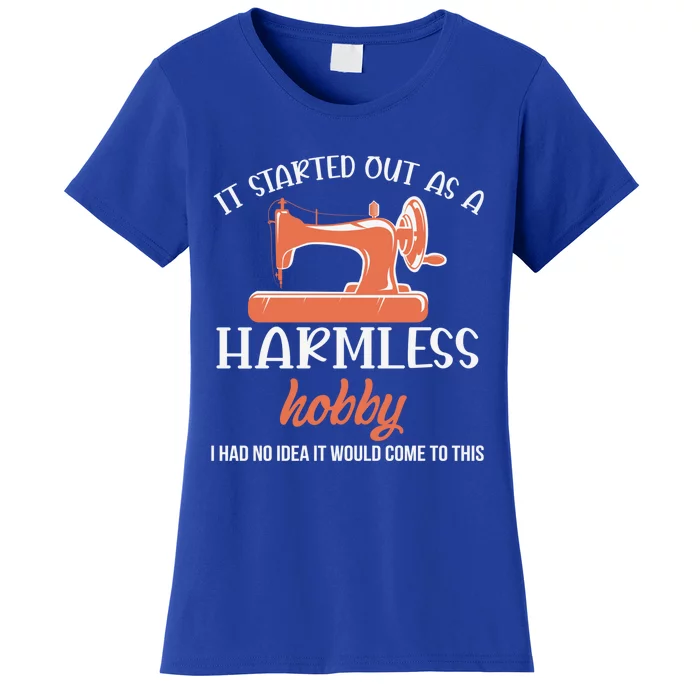 It Started Out As Harmless Hobby Sewing Quilting Gift Women's T-Shirt