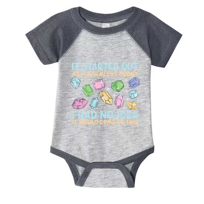 It Started Out As A Harmeless Hobby Geologist Rock Collector Geology Infant Baby Jersey Bodysuit