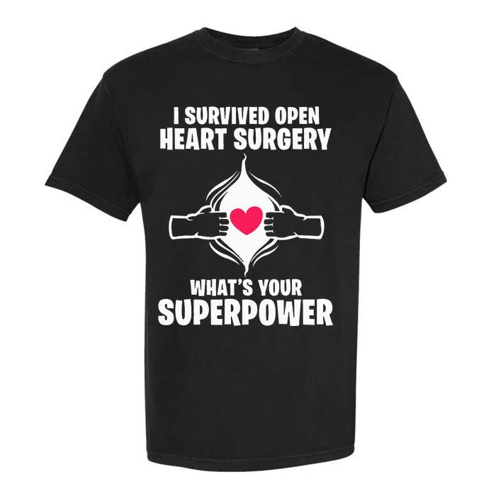 I Survived Open Heart Surgery Bypass Operation Recovery Garment-Dyed Heavyweight T-Shirt