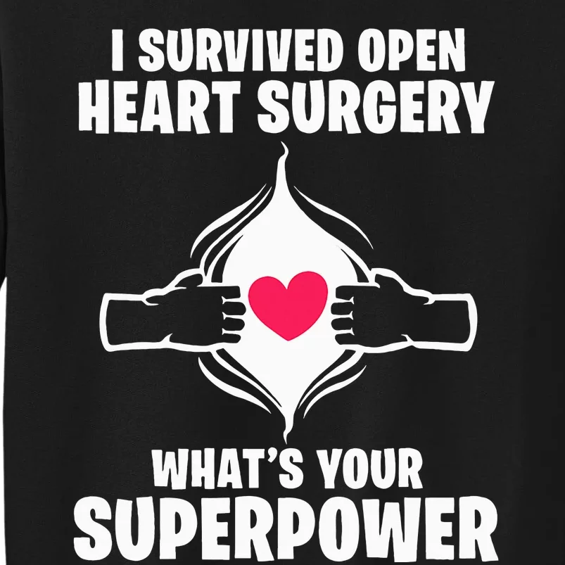 I Survived Open Heart Surgery Bypass Operation Recovery Tall Sweatshirt