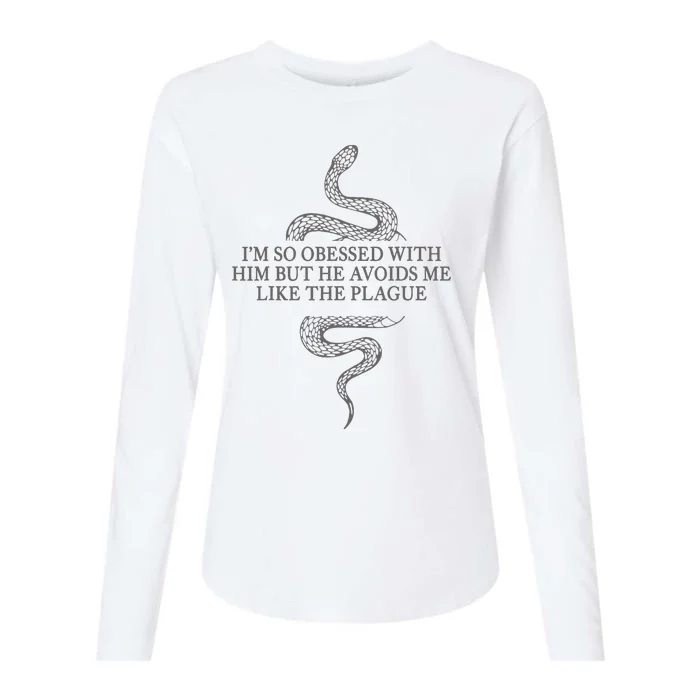 Im So Obessed With Him But He Avoids Me Like The Plague Womens Cotton Relaxed Long Sleeve T-Shirt