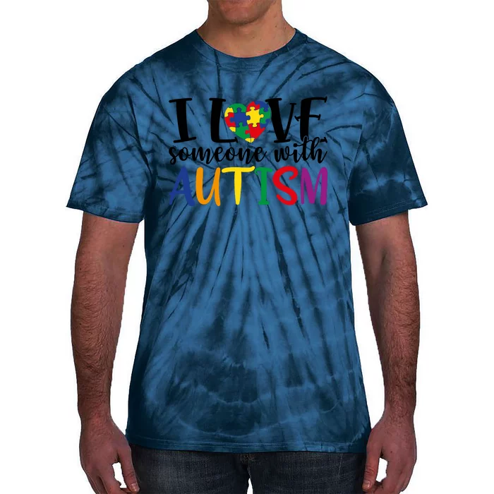 ILove Some One With Autism Tie-Dye T-Shirt