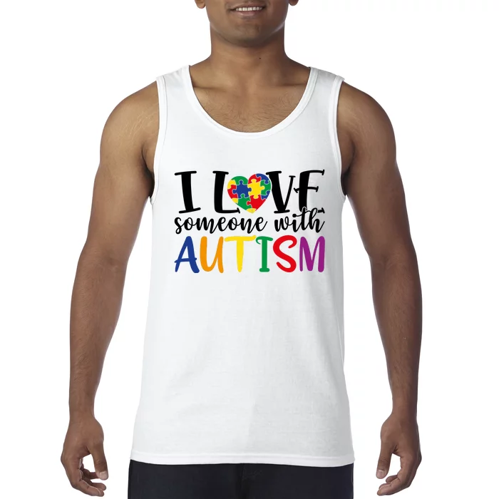 ILove Some One With Autism Tank Top