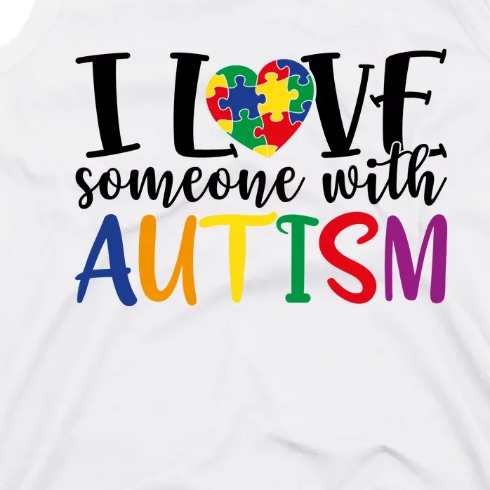 ILove Some One With Autism Tank Top