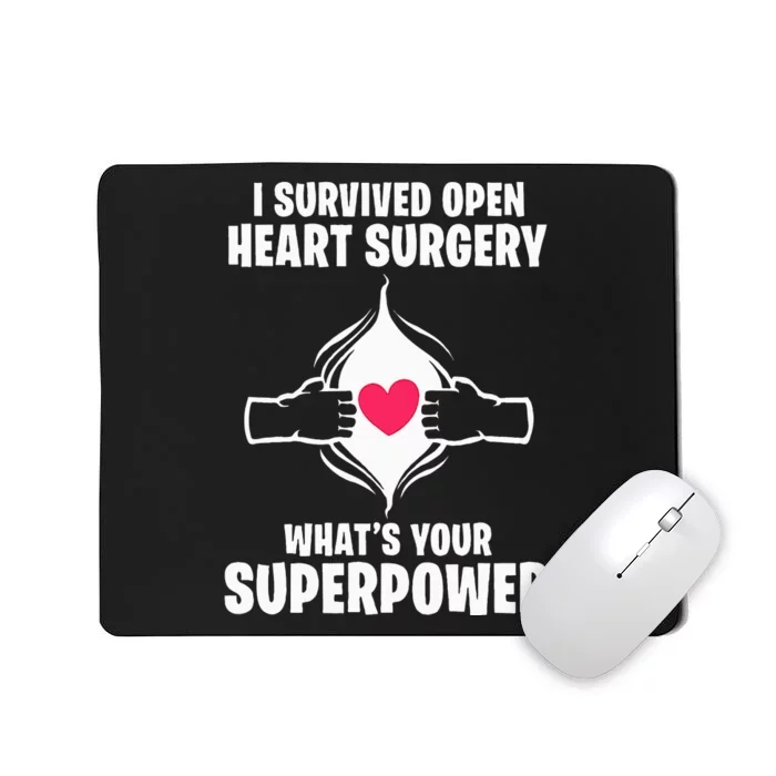 I Survived Open Heart Surgery Bypass Operation Recovery Mousepad