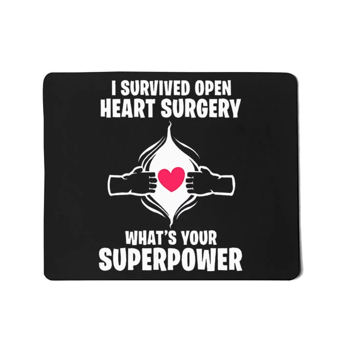 I Survived Open Heart Surgery Bypass Operation Recovery Mousepad