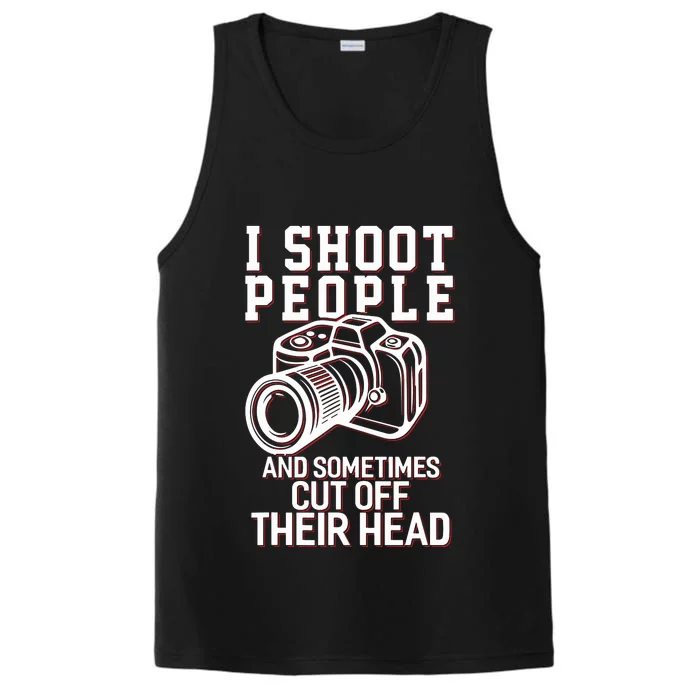 I Shoot People Funny Photography Gift Performance Tank