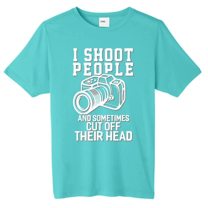 I Shoot People Funny Photography Gift ChromaSoft Performance T-Shirt