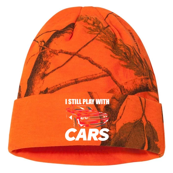 I Still Play With Cars Funny Car Guy Kati - 12in Camo Beanie