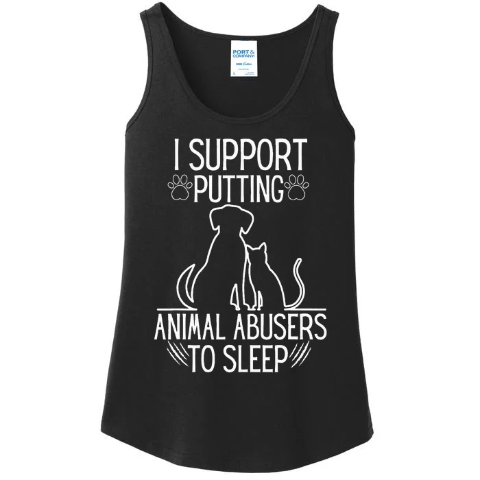 I Support Putting Animal Abusers To Sleep Dog Cat lover Ladies Essential Tank