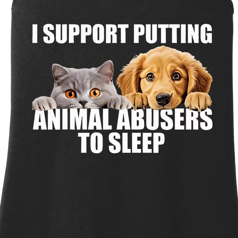 I Support Putting Animal Abusers To Sleep. Dog And Cat Lover Ladies Essential Tank