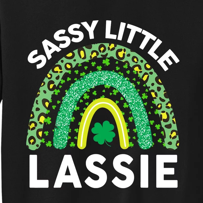 Irish St Patrick Day Sassy Little Lassie Teen Girl Wo Tall Sweatshirt