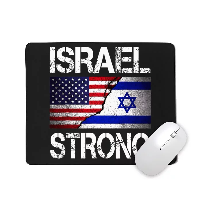 Israel Strong Pray For Israel US Israel Flag Mousepad