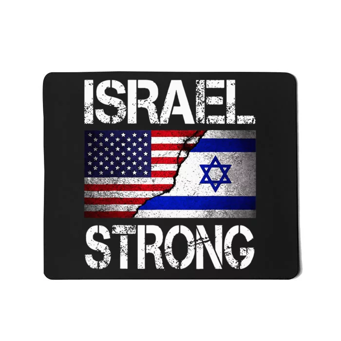 Israel Strong Pray For Israel US Israel Flag Mousepad