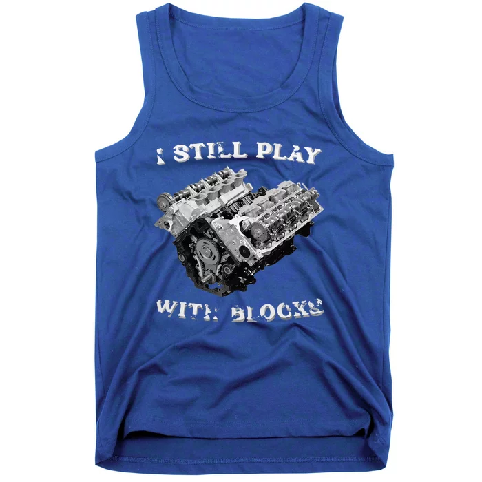 I Still Play With Blocks Racing Maintenance Vintage Tank Top