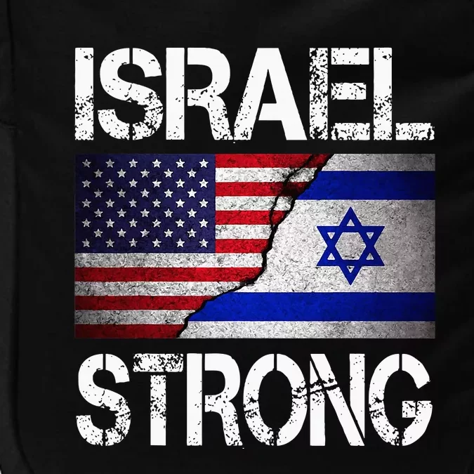 Israel Strong Pray For Israel US Israel Flag Impact Tech Backpack