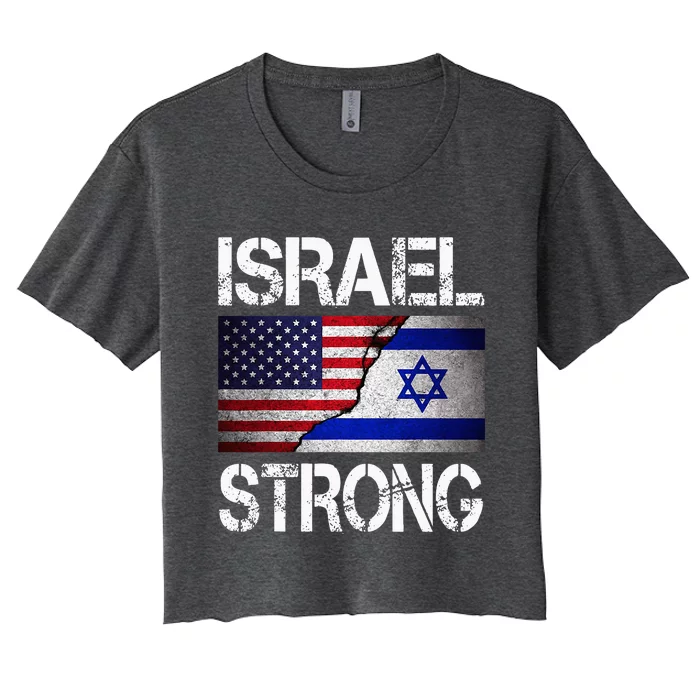 Israel Strong Pray For Israel US Israel Flag Women's Crop Top Tee