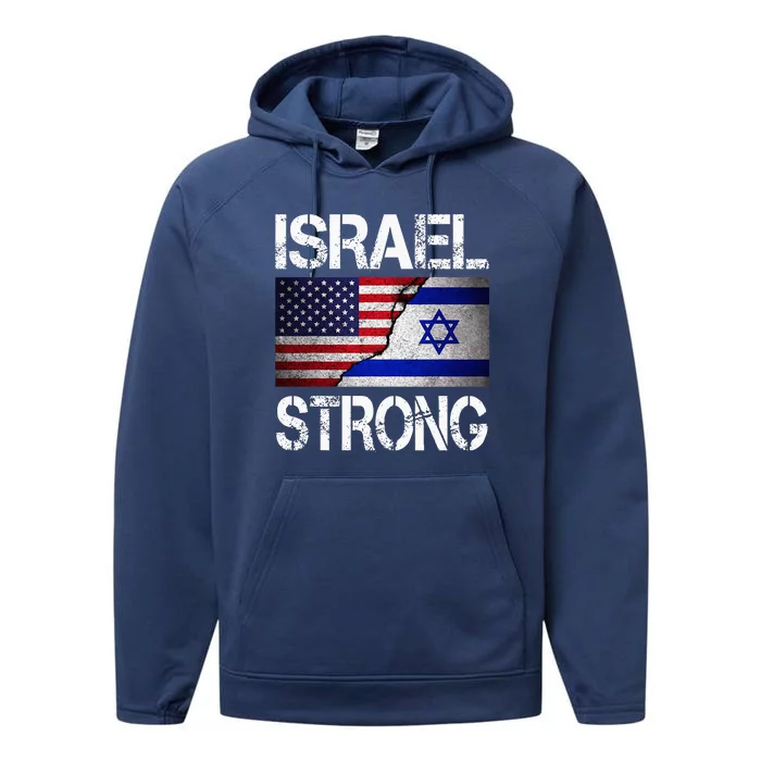 Israel Strong Pray For Israel US Israel Flag Performance Fleece Hoodie