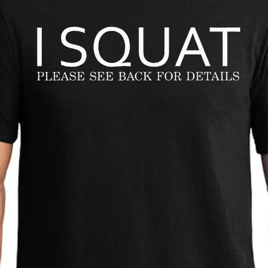 I Squat Please See Back For Details Pajama Set