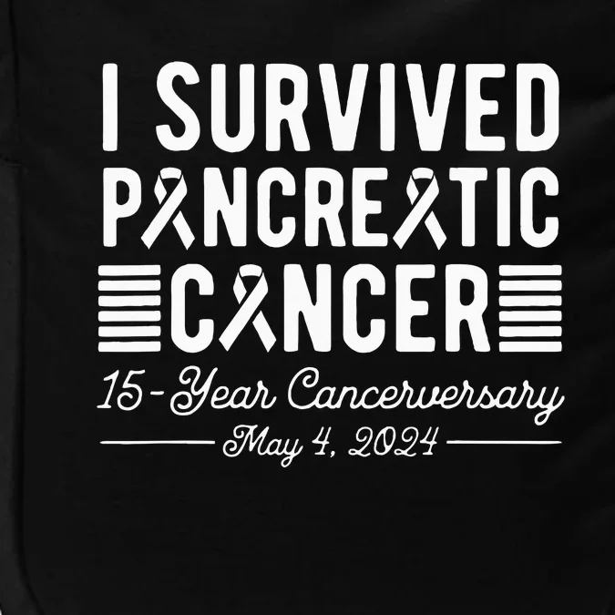 I Survived Pancreatic Cancer 15year Anniversary May 4 2024 Impact Tech Backpack