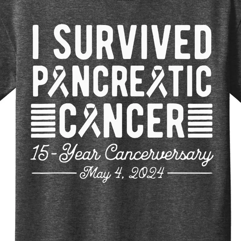 I Survived Pancreatic Cancer 15year Anniversary May 4 2024 Kids T-Shirt