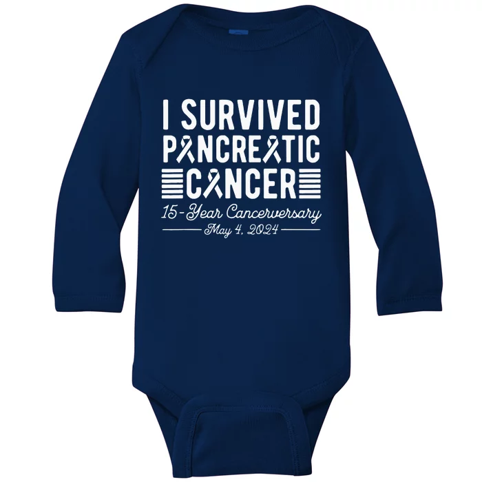 I Survived Pancreatic Cancer 15year Anniversary May 4 2024 Baby Long Sleeve Bodysuit