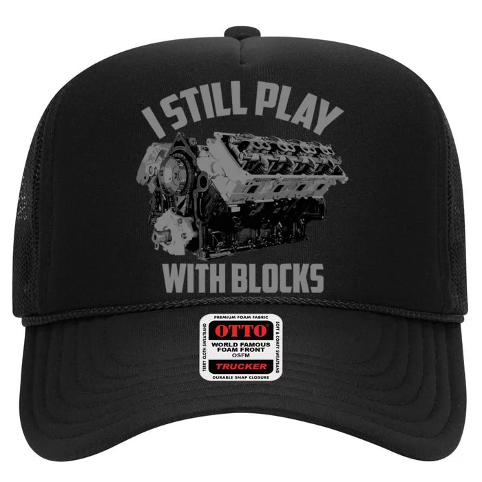 I Still Play With Blocks Racing | Maintenance Man Gift High Crown Mesh Trucker Hat