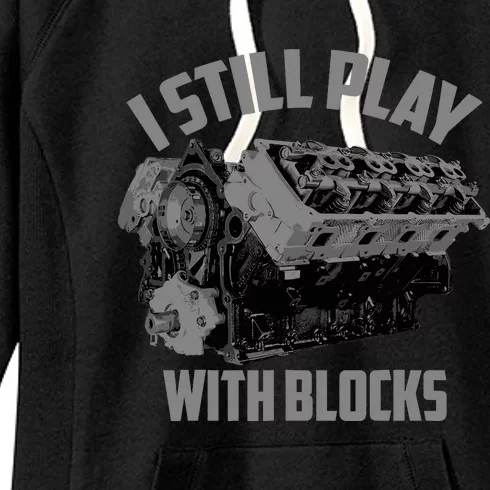 I Still Play With Blocks Racing | Maintenance Man Gift Women's Fleece Hoodie