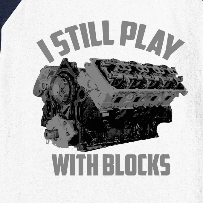 I Still Play With Blocks Racing | Maintenance Man Gift Baseball Sleeve Shirt