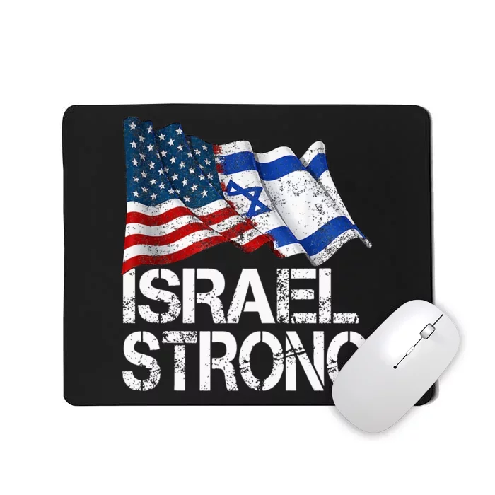 Israel Strong, Pray For Israel, US Israel Flag Mousepad