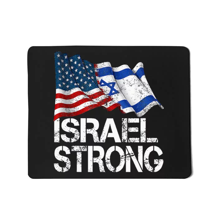 Israel Strong, Pray For Israel, US Israel Flag Mousepad