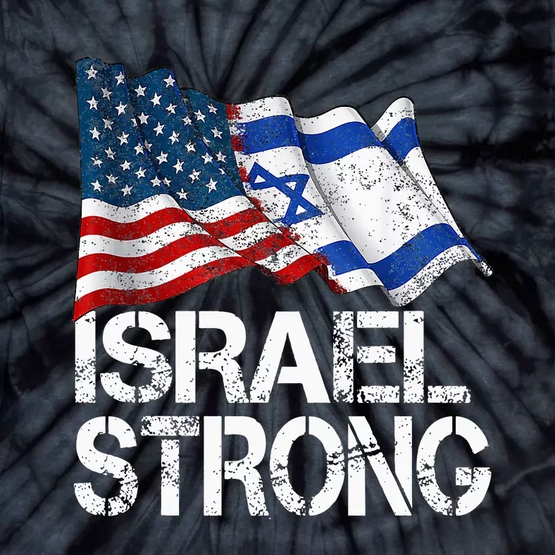 Israel Strong, Pray For Israel, US Israel Flag Tie-Dye T-Shirt