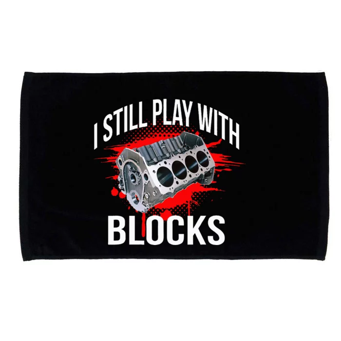 I Still Play With Blocks Funny Mechanic Microfiber Hand Towel