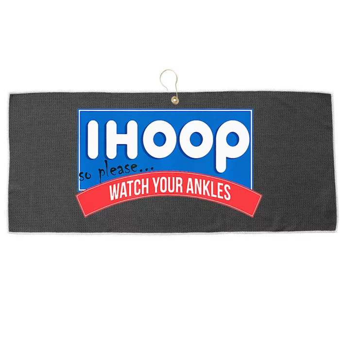 Ihoop So Please Watch Your Ankles Funny Basketball Large Microfiber Waffle Golf Towel