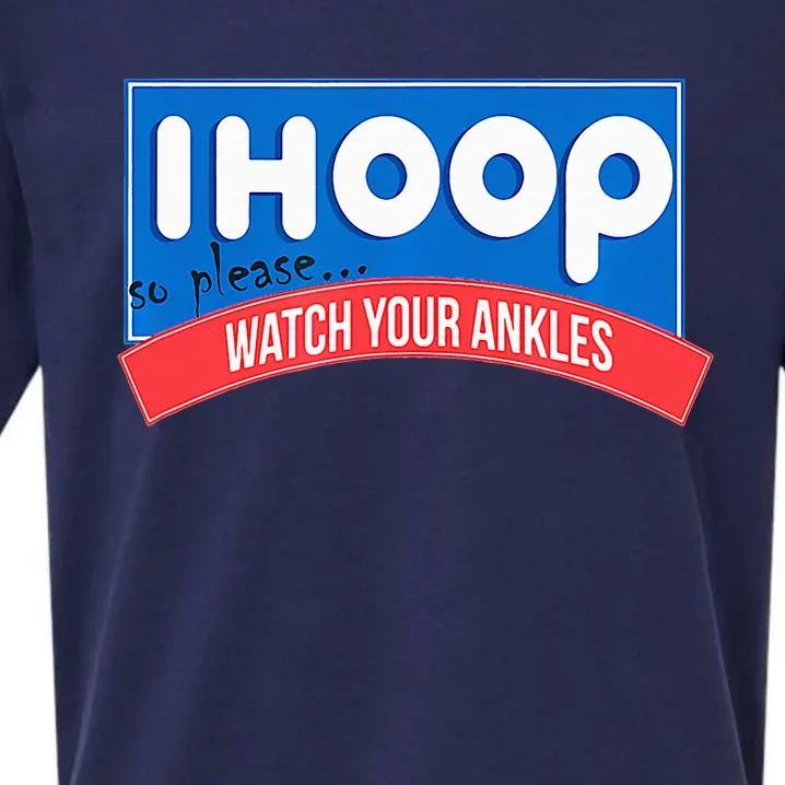 Ihoop So Please Watch Your Ankles Funny Basketball Sueded Cloud Jersey T-Shirt