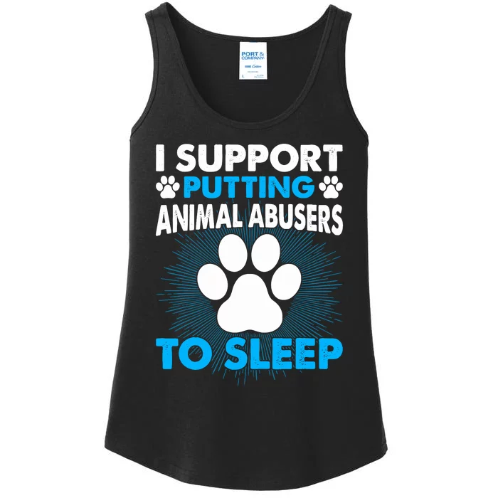 I Support Putting Animal Abusers To Sleep Ladies Essential Tank