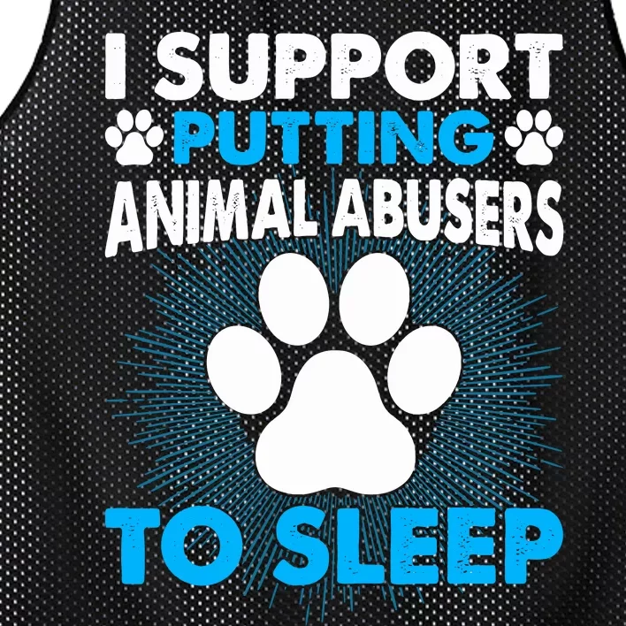 I Support Putting Animal Abusers To Sleep Mesh Reversible Basketball Jersey Tank