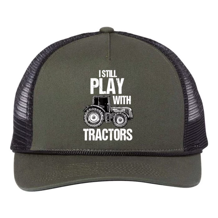 I Still Play With Tractors Funny Farmer Farming Ranch Farm Retro Rope Trucker Hat Cap