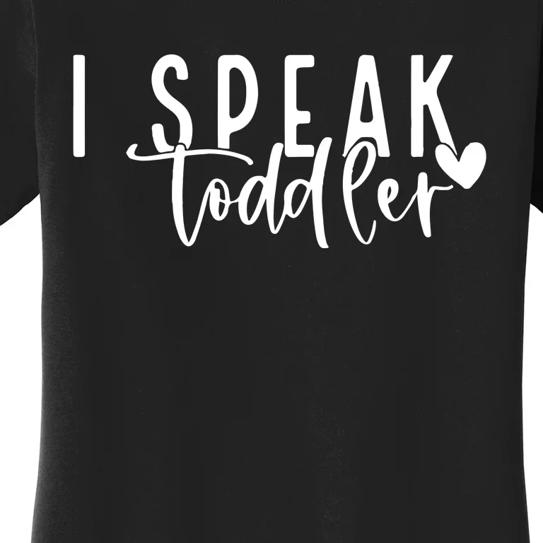 I Speak Preschool Teacher Women's T-Shirt