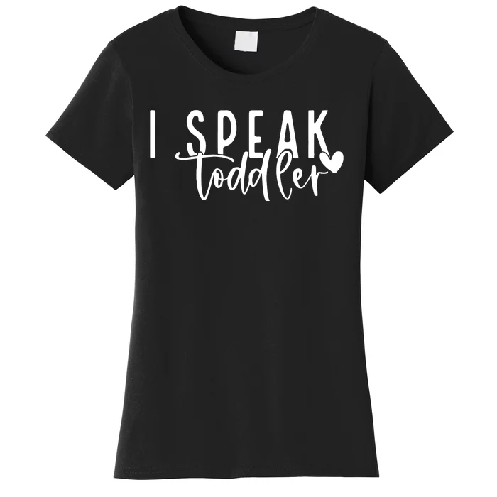 I Speak Preschool Teacher Women's T-Shirt