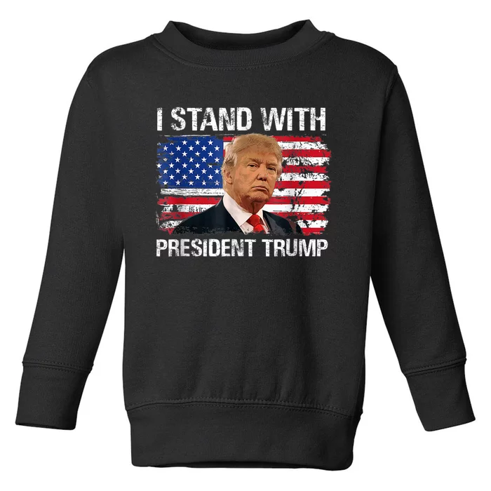 I Stand President Trump American Flag Trump 2024 Toddler Sweatshirt