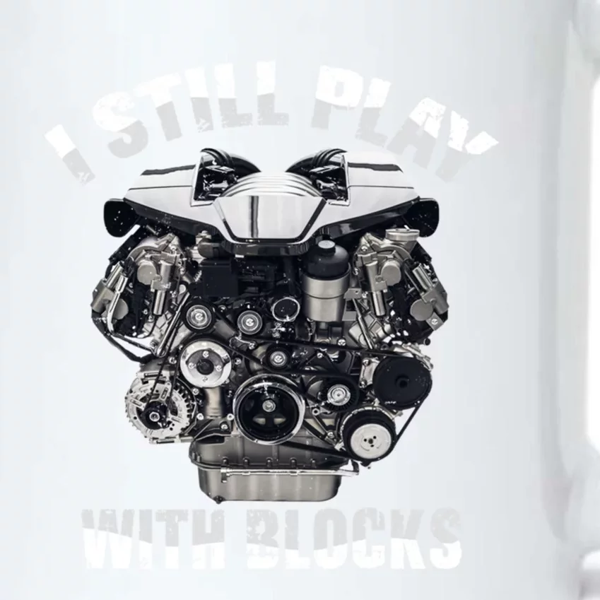 I Still Play With Blocks Racing Funny Mechanic Engine Car Gift Black Color Changing Mug